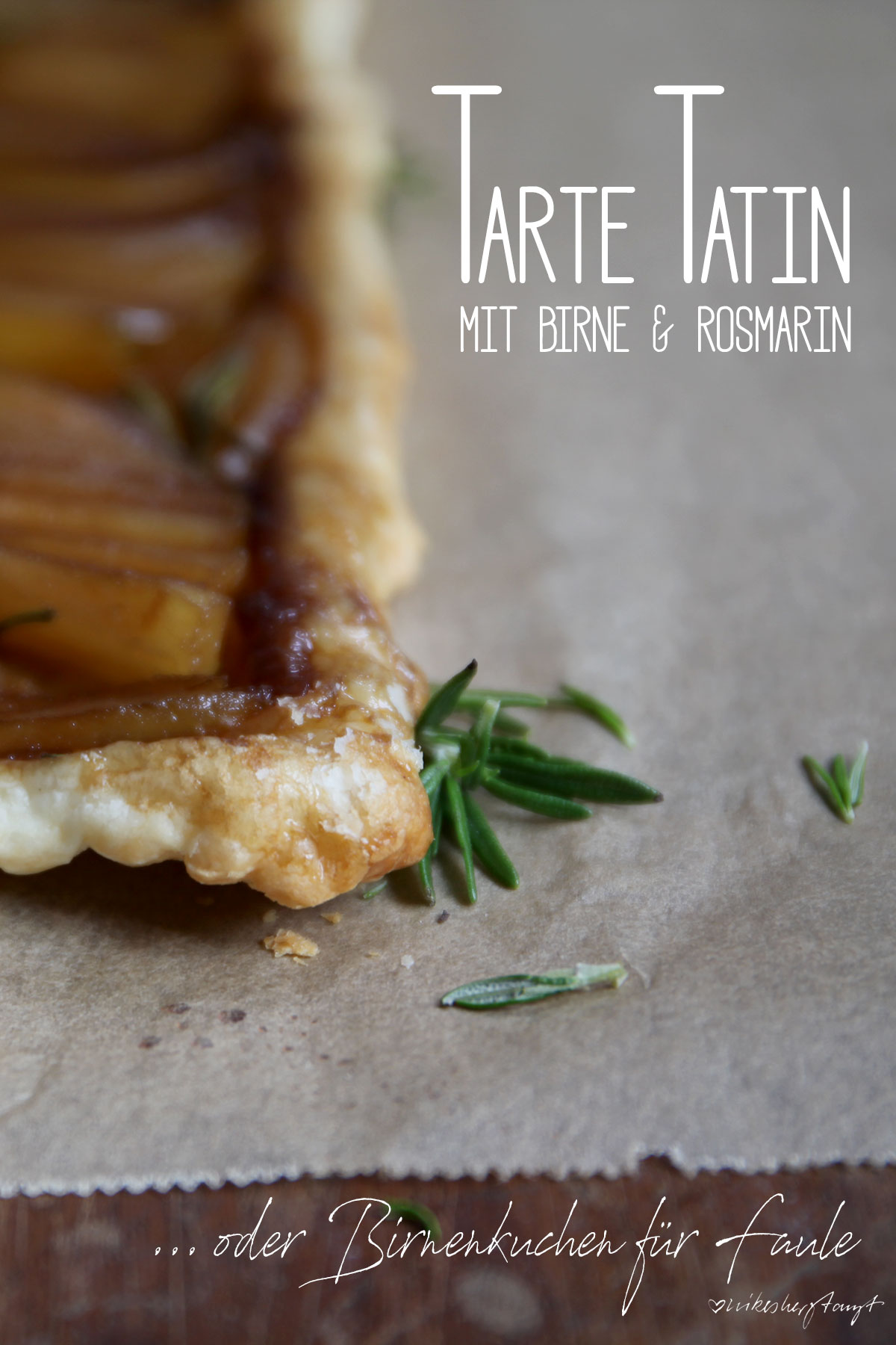 tarte tatin mit birne &amp; rosmarin